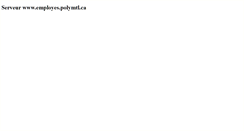 Desktop Screenshot of employes.polymtl.ca